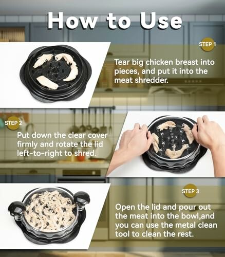 Instructions for using a meat shredder with chicken pieces.